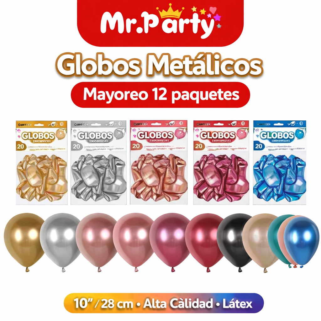 🎈✨ Globos Metalizados 10” (28cm) Mr. Party | Látex Cromado Brillante para Decoración de Fiestas- Mayoreo 12 pzas